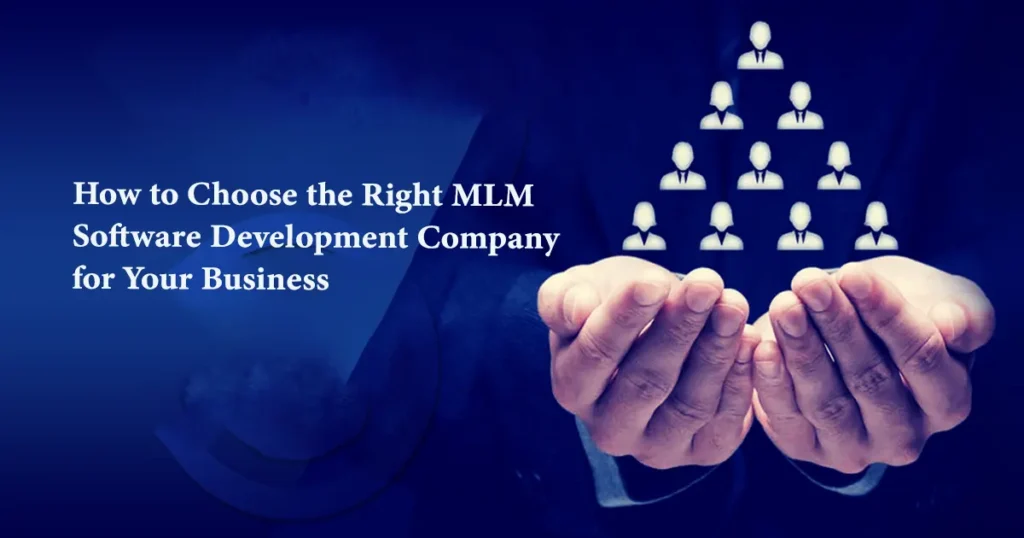 How To Choose The Best MLM Software Company ?