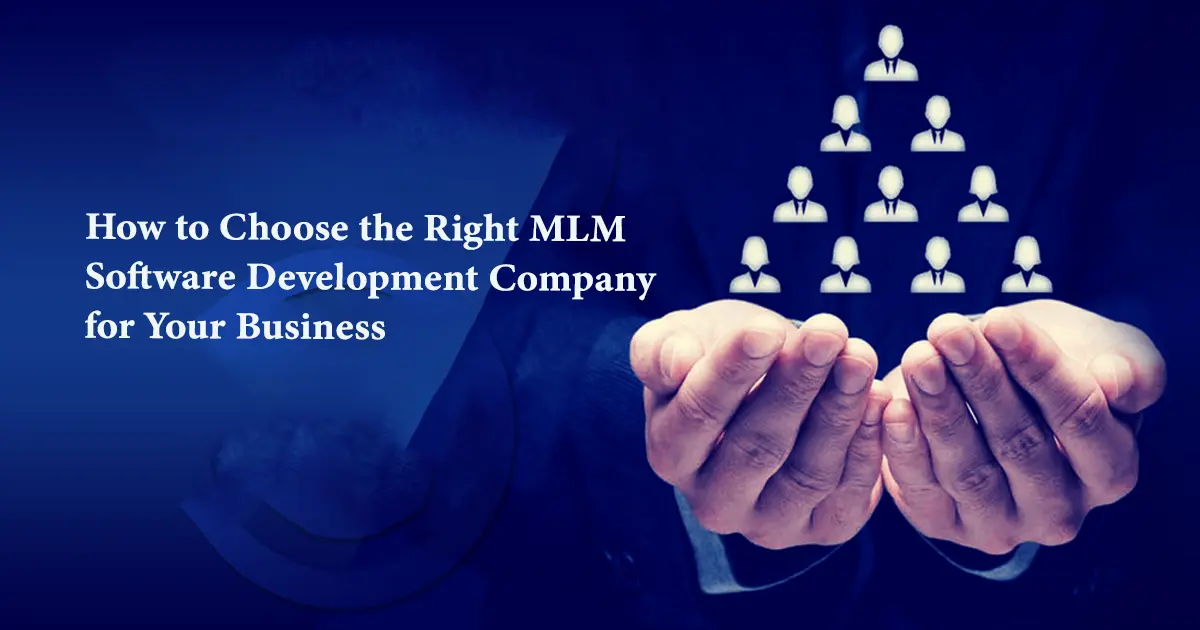 How To Choose The Best MLM Software Company ?